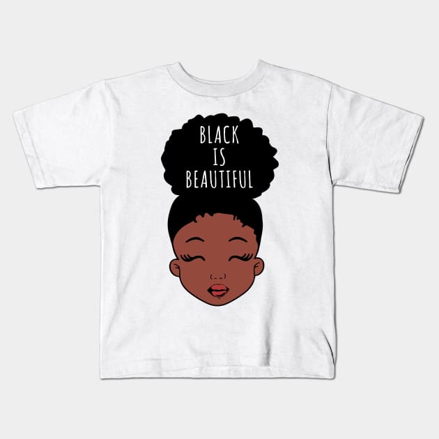 Black is Beautiful, African American Girl, Black Girl Magic Kids T-Shirt by UrbanLifeApparel